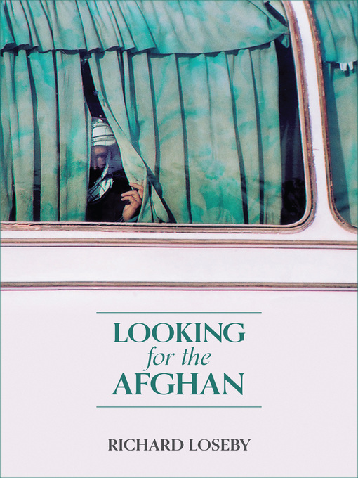 Title details for Looking for the Afghan by Richard Loseby - Available